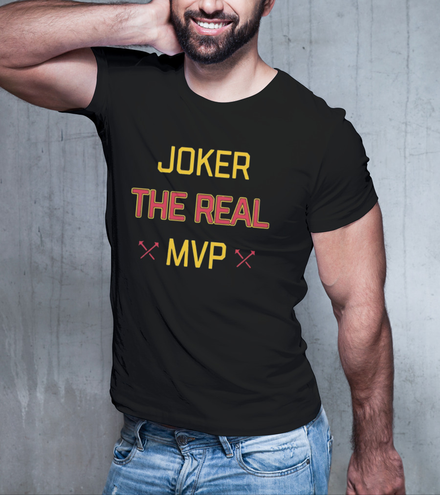 Denver Nuggets Basketball Joker The Real MVP T-Shirt