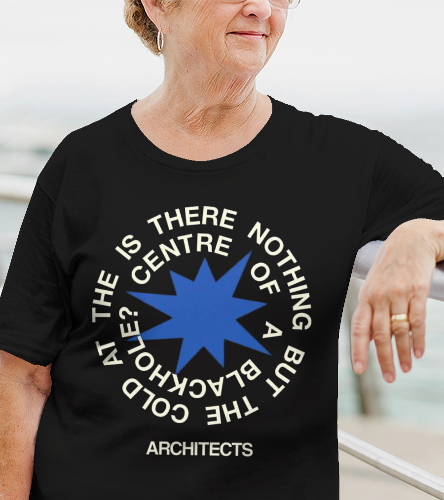 Architects Is There Nothing But The Cold At The Centre Of A Black Hole T-Shirt
