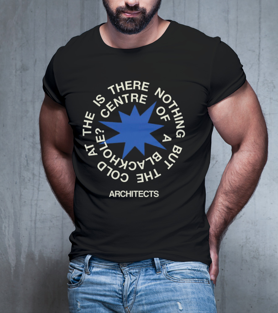 Architects Is There Nothing But The Cold At The Centre Of A Black Hole T-Shirt