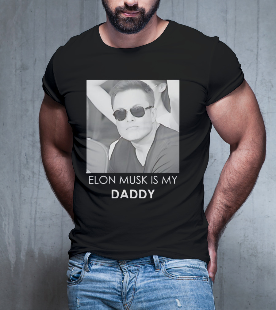 Elon Musk Is My Daddy Sunglasses Image T-Shirt