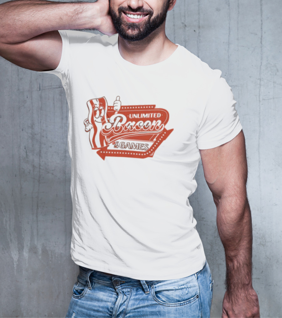 Chuckle Sandwich Unlimited Bacon But No Games T-Shirt