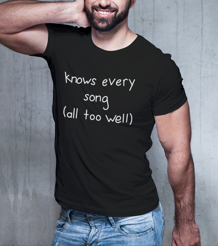 Knows Every Song All Too Well Taylor Swift Inspired Text T-Shirt