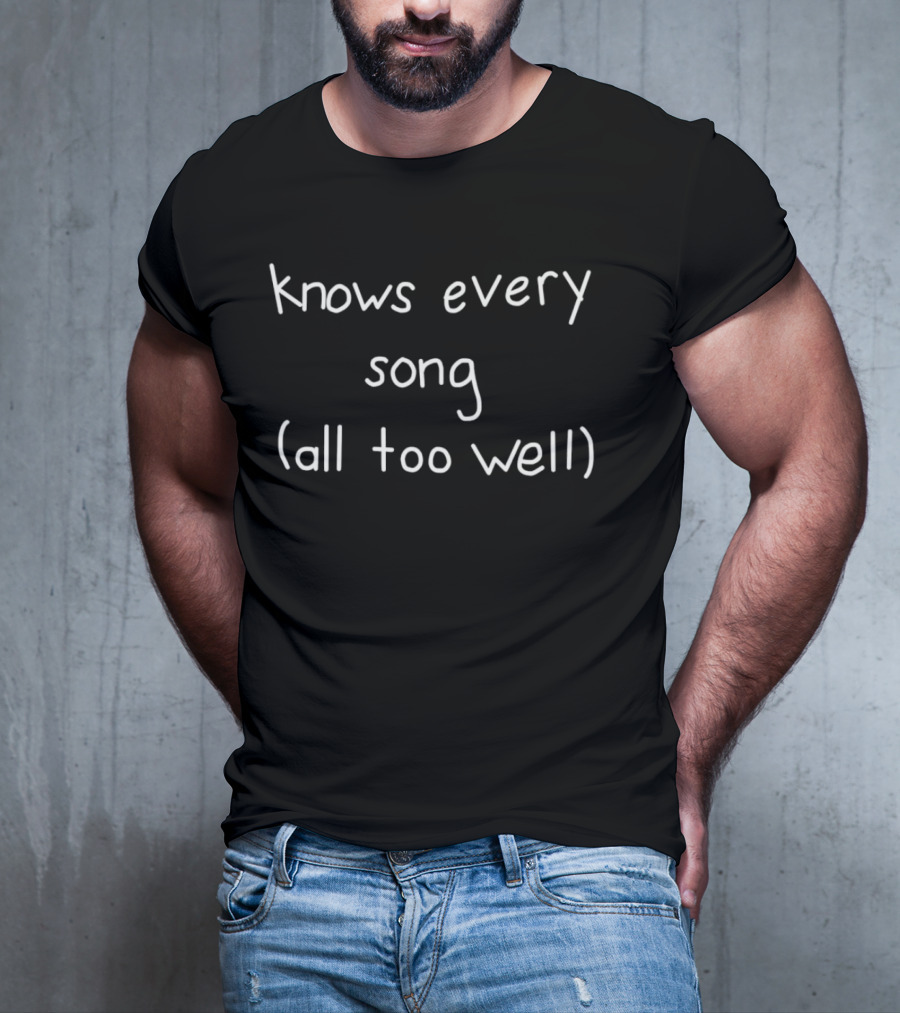 Knows Every Song All Too Well Taylor Swift Inspired Text T-Shirt