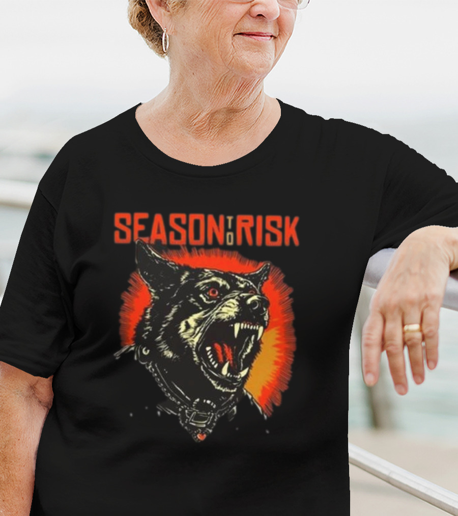 SEASON TO RISK RABID HOSTILITY DOG WITH GLOWING EYES AND FANGS T-Shirt