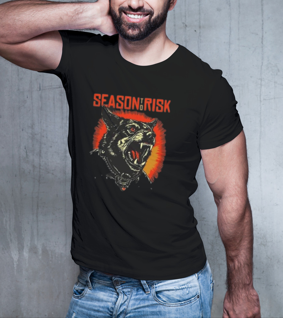 SEASON TO RISK RABID HOSTILITY DOG WITH GLOWING EYES AND FANGS T-Shirt