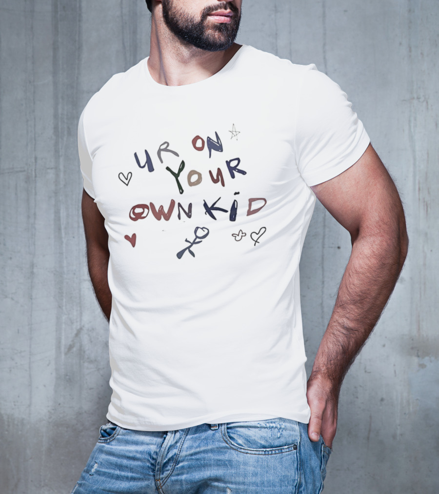 Ur On Your Own Kid Handwritten Hearts And Stars Motif T-Shirt