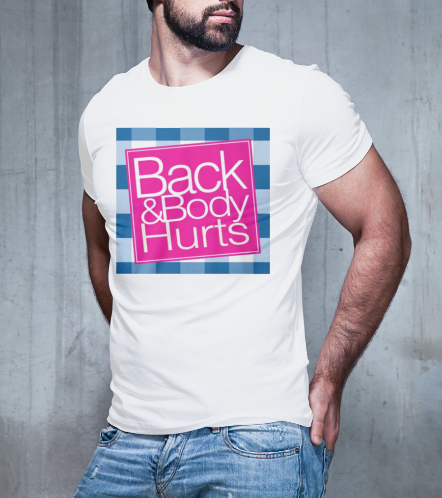 Back And Body Hurts Blue Checkered Square T-Shirt