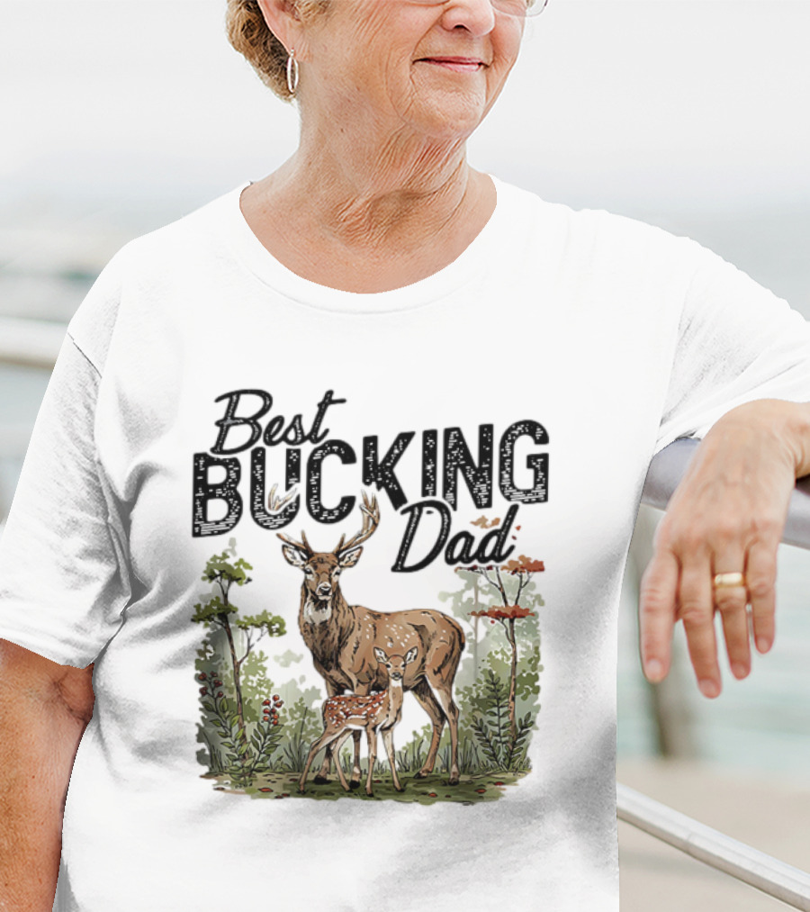 Best Bucking Dad Deer Forest Scene T-Shirt