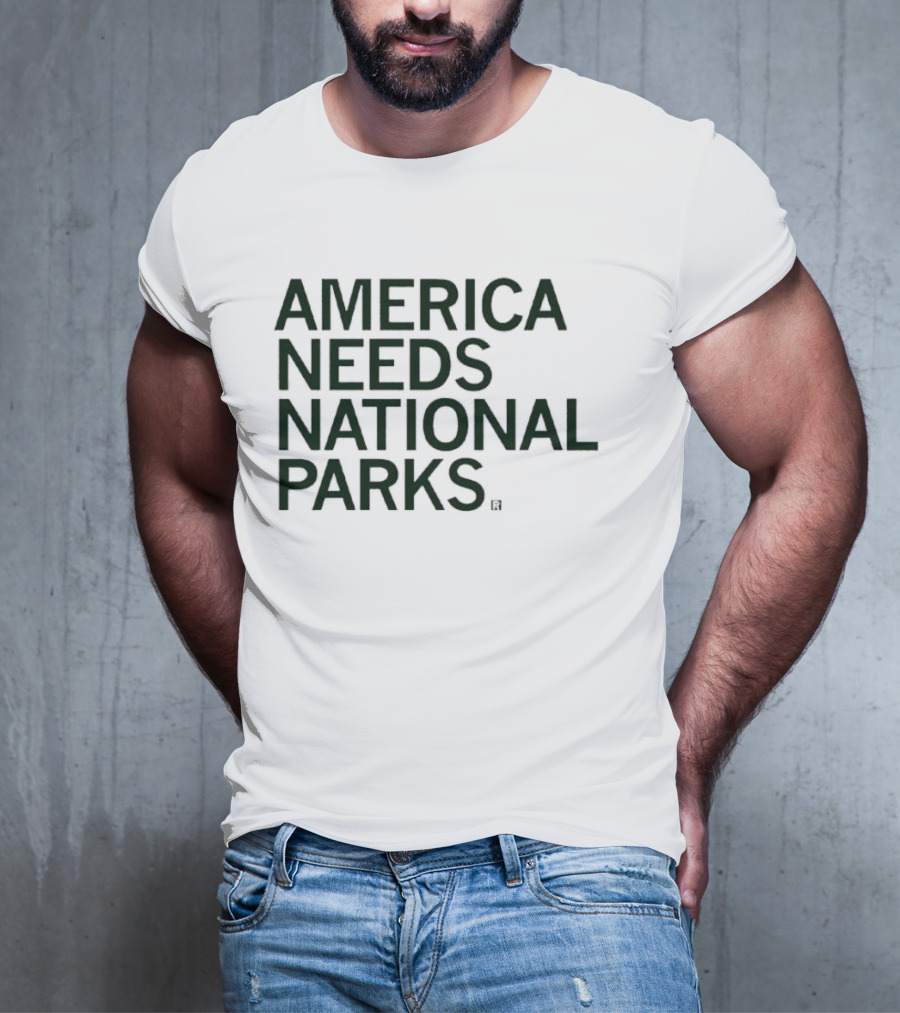 America Needs National Parks T-Shirt
