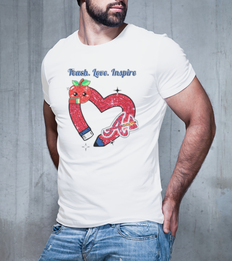 Atlanta Braves Teach Love Inspire Apple Heart Sparkle T-Shirt