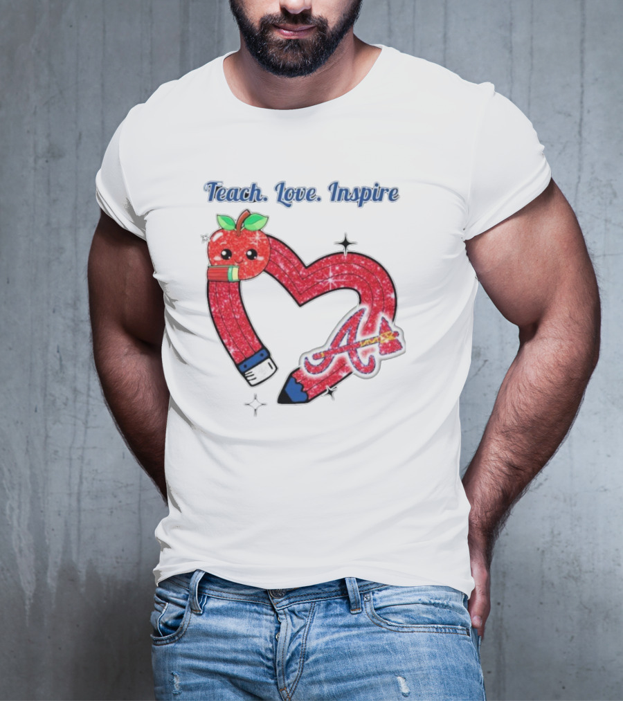 Atlanta Braves Teach Love Inspire Apple Heart Sparkle T-Shirt