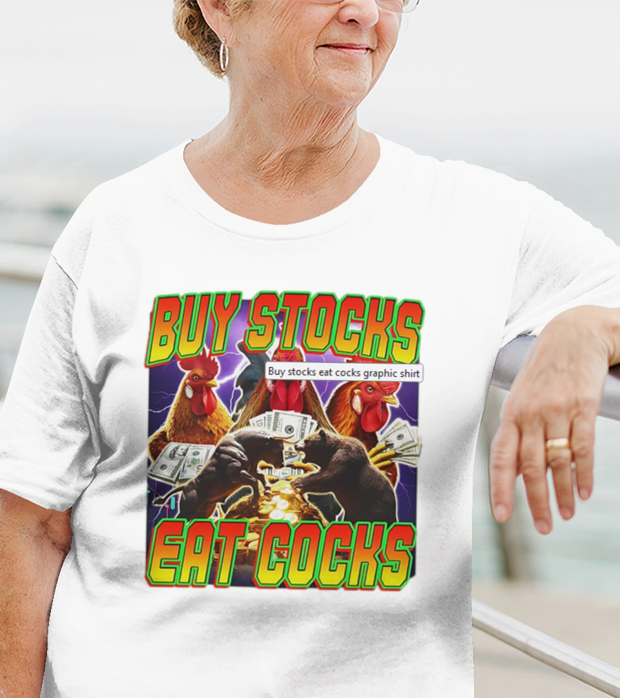 Buy Stocks Eat Cocks Roosters Bears Money Lightning Coins T-Shirt