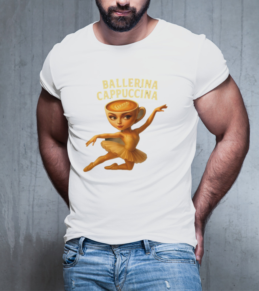 Ballerina Cappuccina Dance Meme Cappuccino Head Ballerina T-Shirt