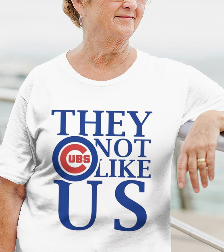 Chicago Cubs They Not Like Us T-Shirt