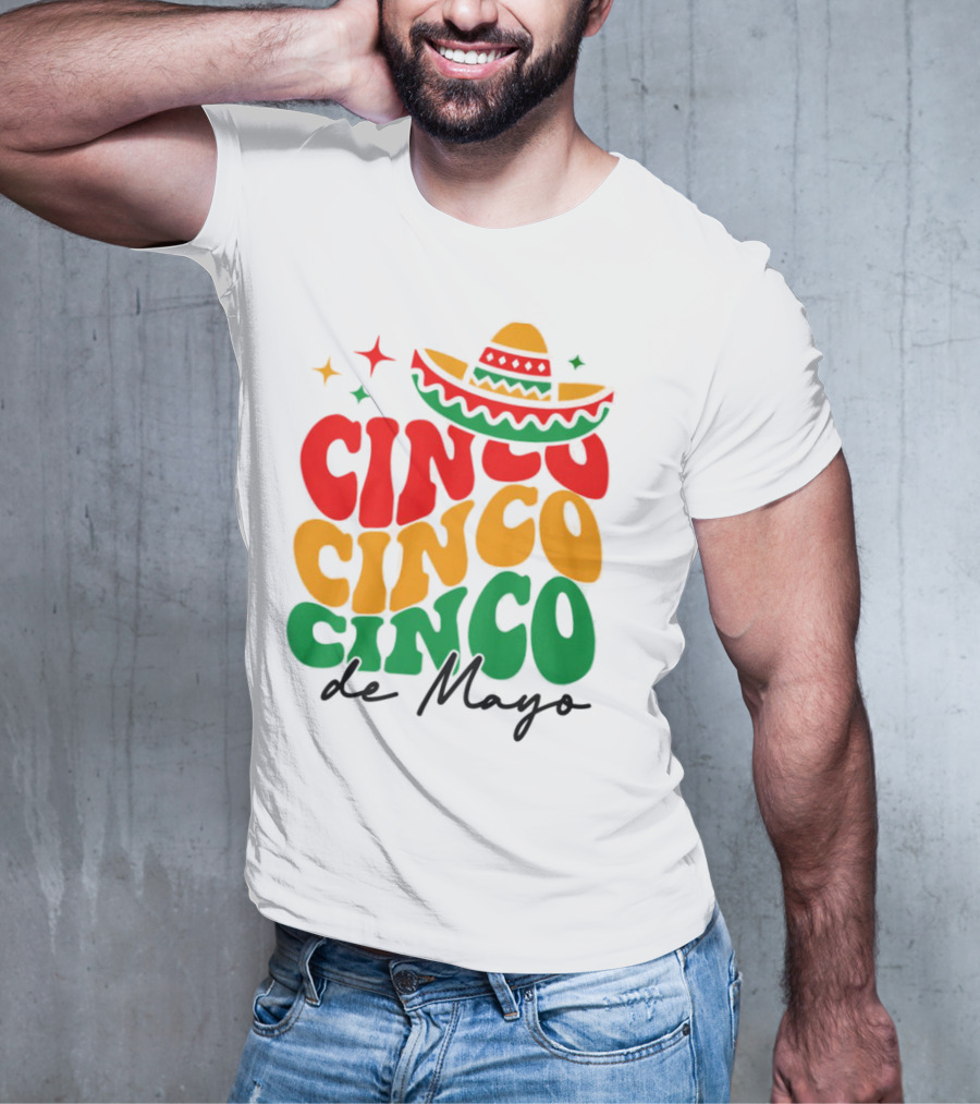 Cinco Cinco Cinco De Mayo Sombrero Festive Colors T-Shirt