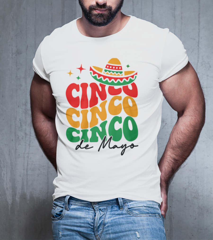 Cinco Cinco Cinco De Mayo Sombrero Festive Colors T-Shirt