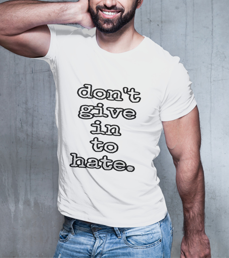 Star Wars Don't Give In To Hate Yoda Wisdom T-Shirt