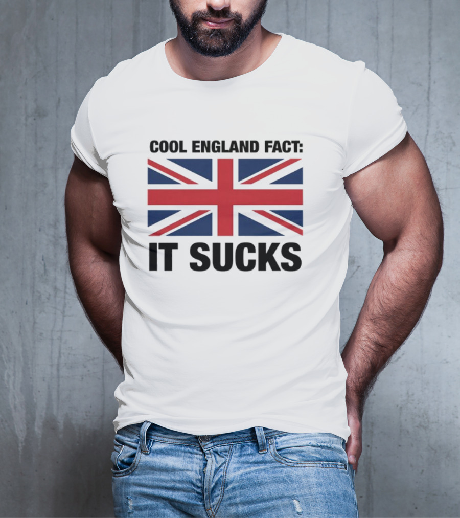 "Union Jack With England Fact It Sucks Statement" T-Shirt