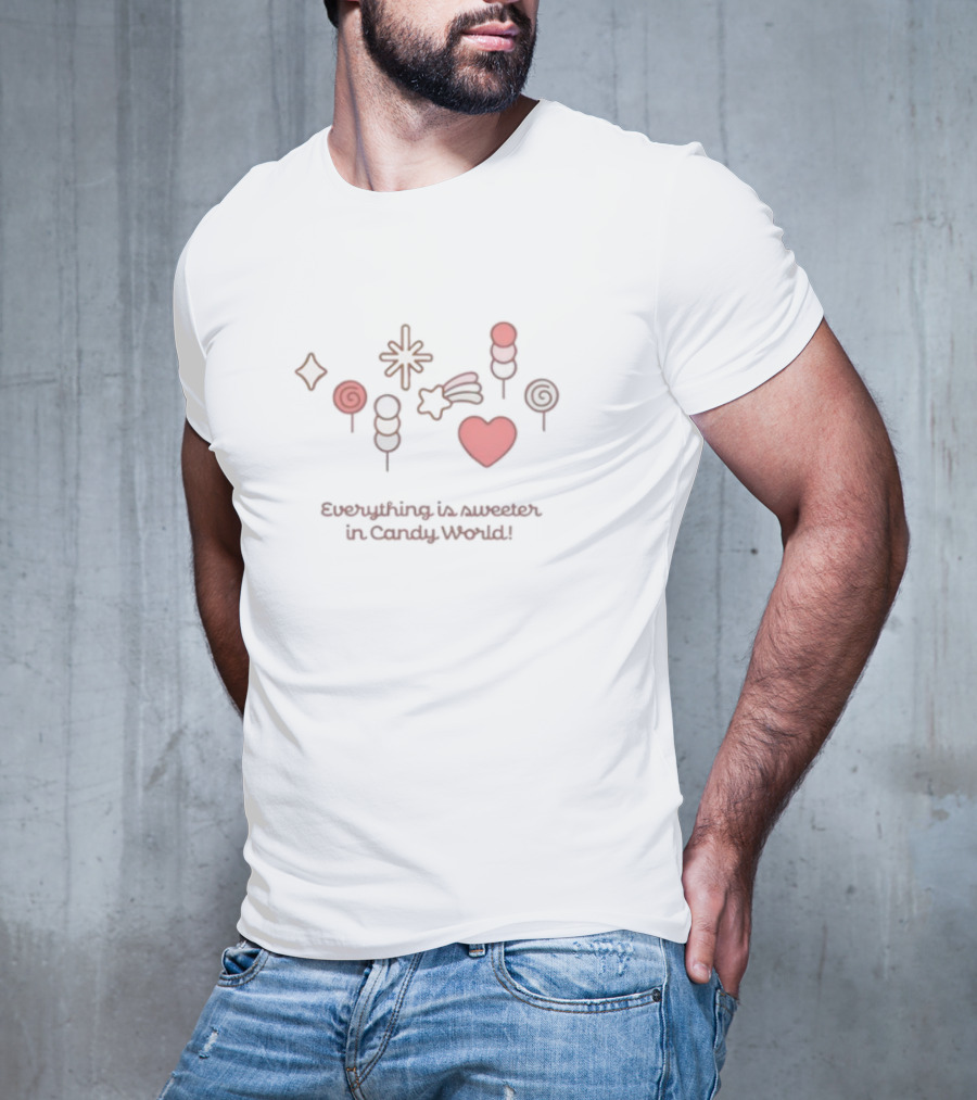 Everything Is Sweeter In Candy World Lollipop Heart Popsicle Sweets T-Shirt