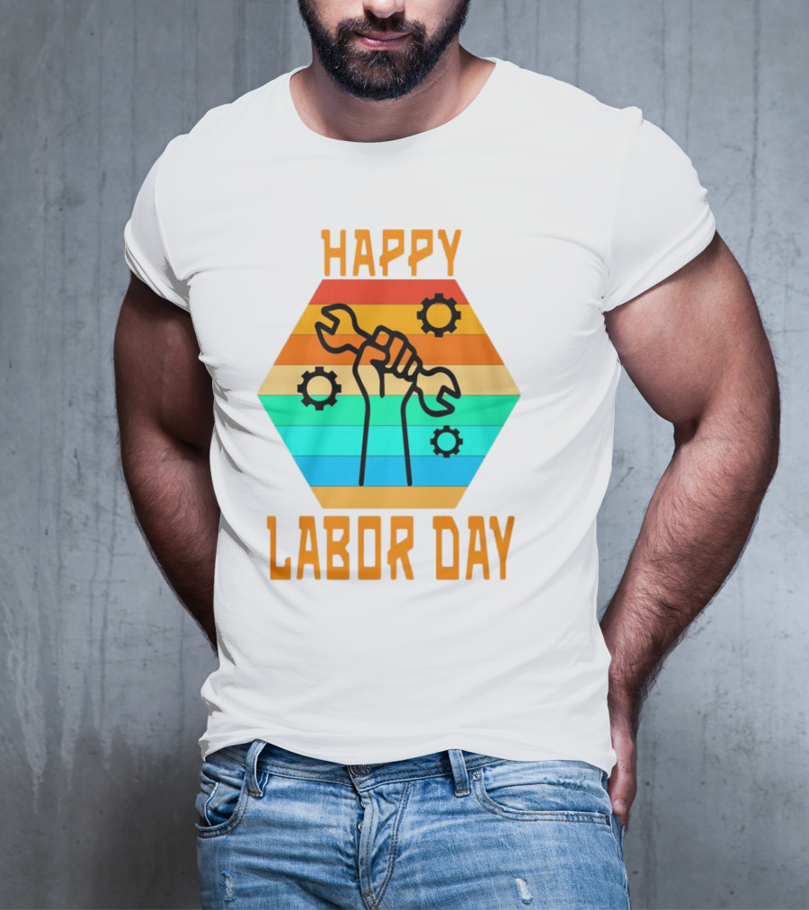Colorful Wrench Fist Gear Happy Labor Day T-Shirt