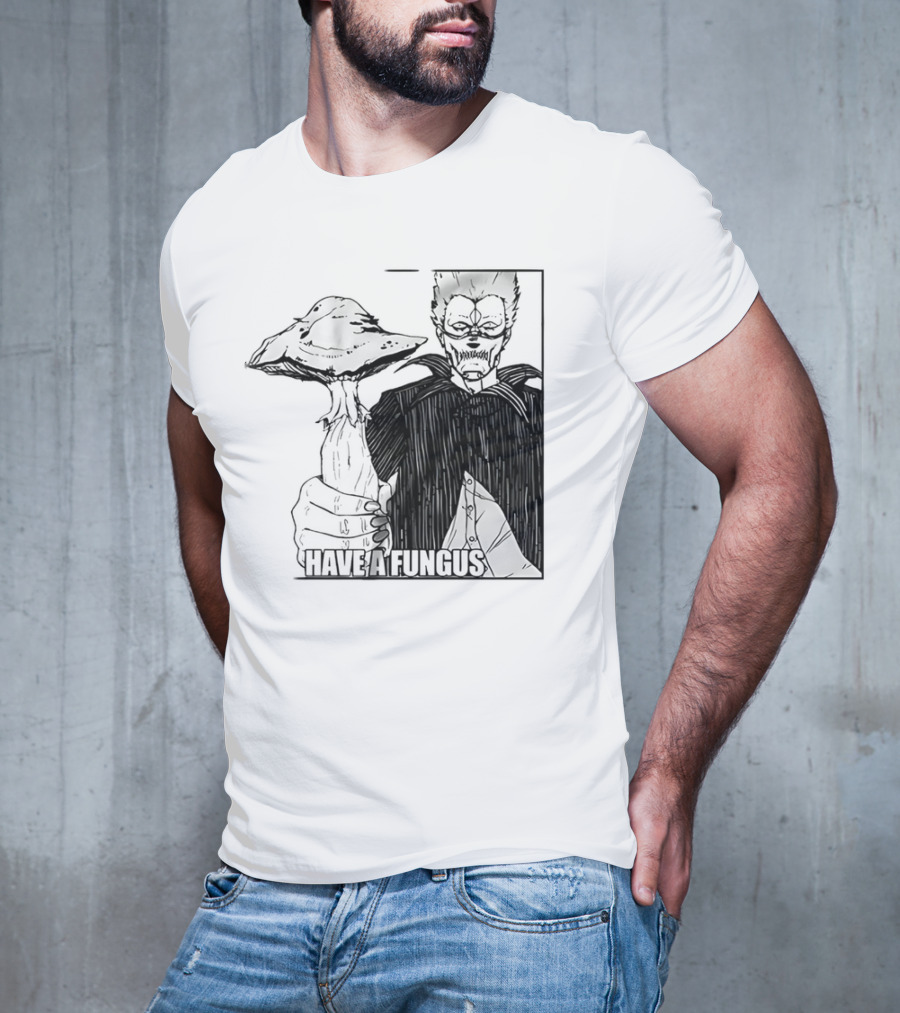 Have A Fungus En Cartoon T-Shirt