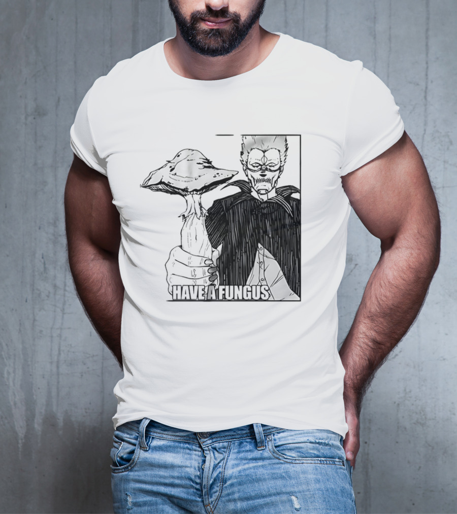 Have A Fungus En Cartoon T-Shirt
