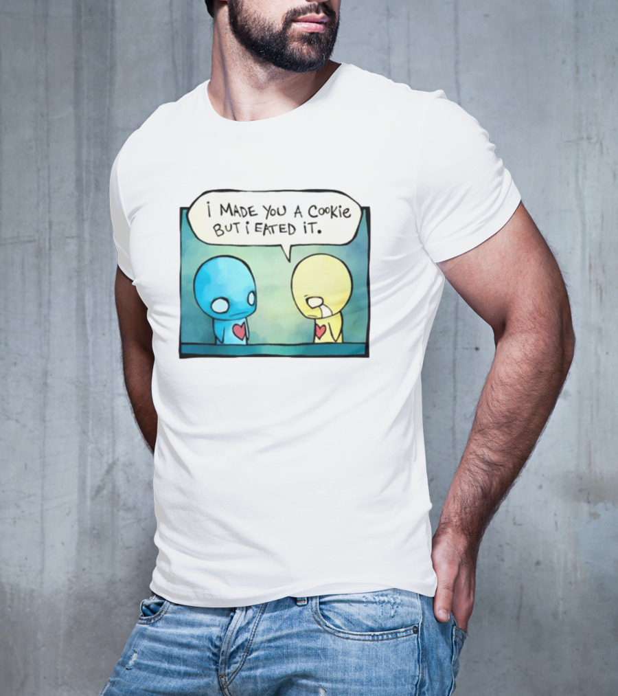Hot Topic Pon And Zi Comic I Made You A Cookie But I Eated It T-Shirt