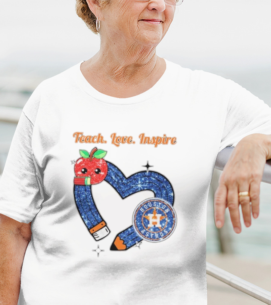 Teach Love Inspire Houston Astros Apple Heart T-Shirt