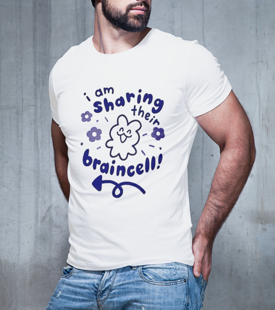 I Am Sharing Their Braincell Funny Flower Cartoon T-Shirt