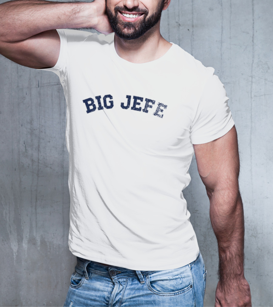 Jack Blocker Big Jefe Bold Text Design T-Shirt