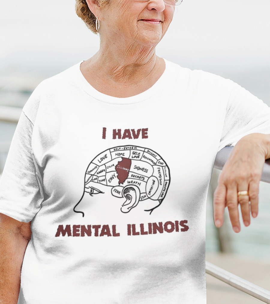 I Have Mental Illinois With Brain Outline And Illinois Map T-Shirt