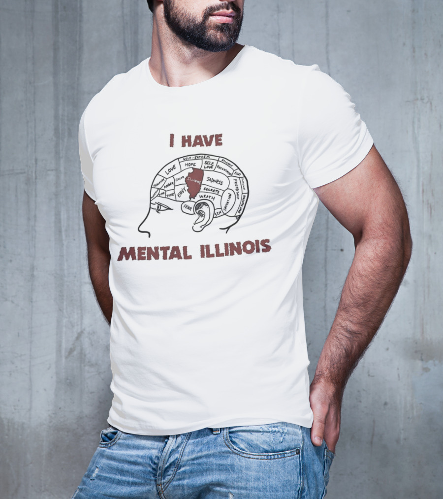 I Have Mental Illinois With Brain Outline And Illinois Map T-Shirt