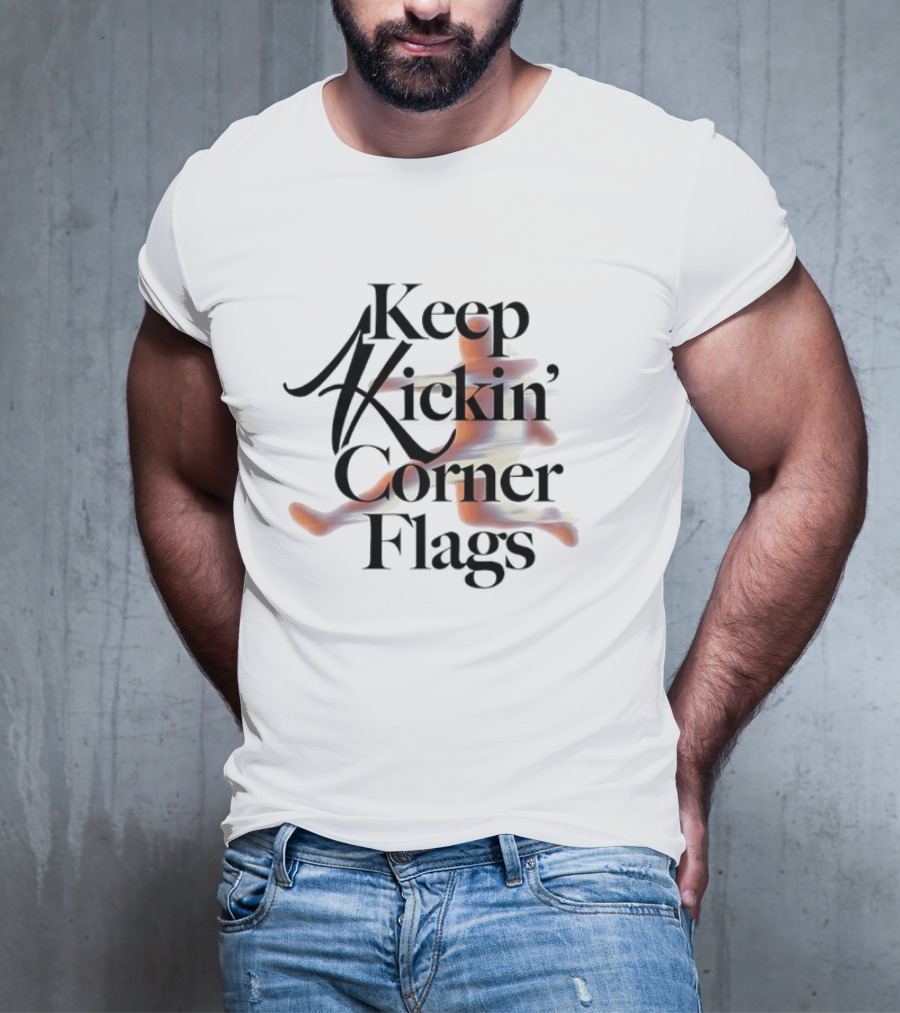 Keep Kickin Corner Flag T-Shirt