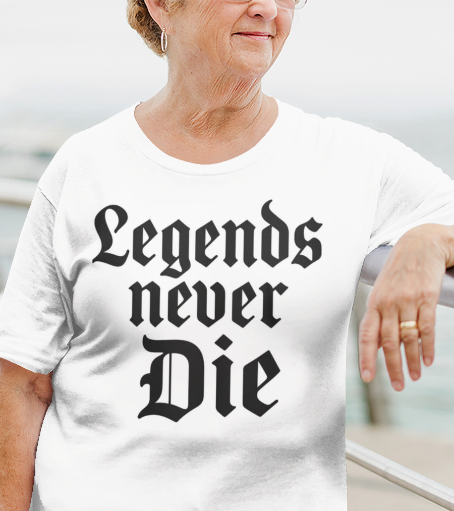 Legends Never Die T-Shirt