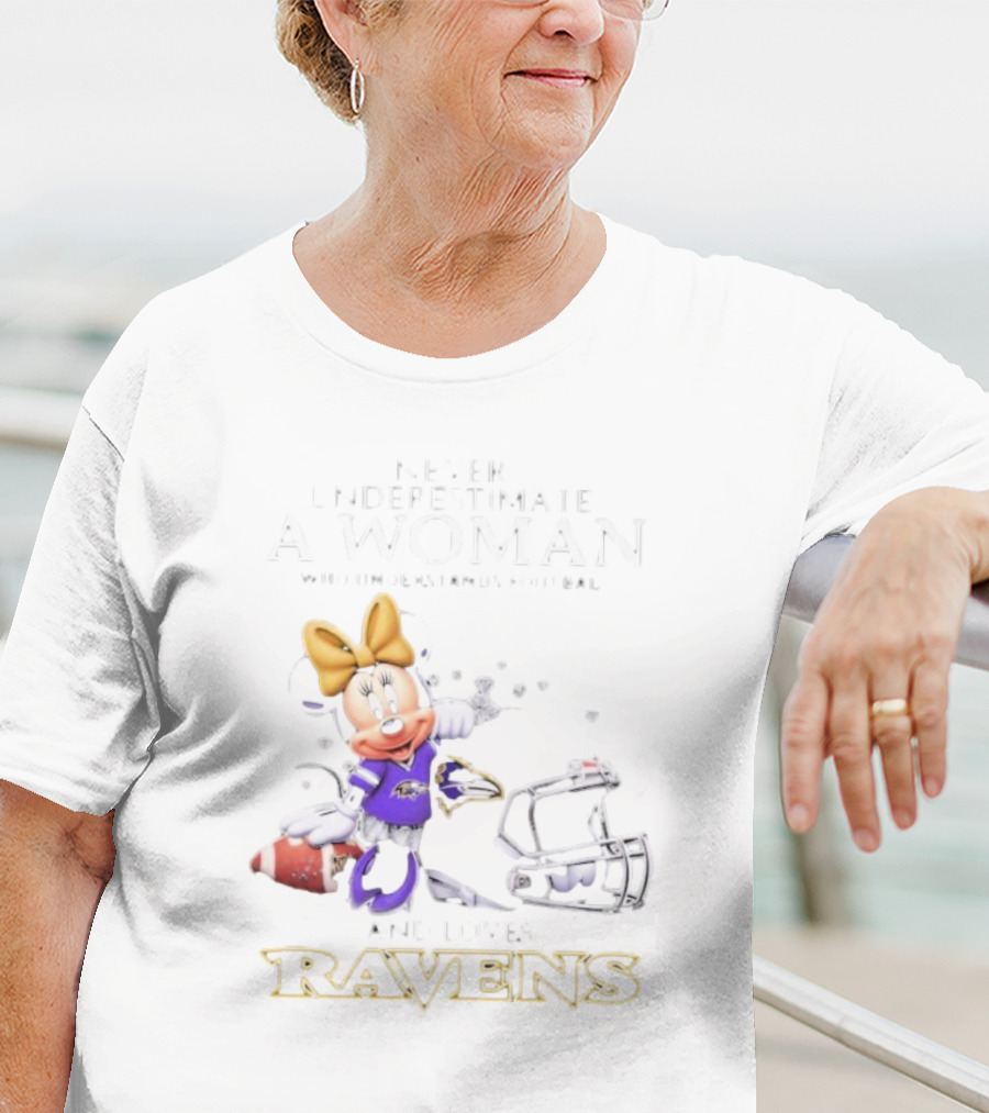 Never Underestimate A Woman Who Understands Football And Loves Ravens Disney Minnie T-Shirt