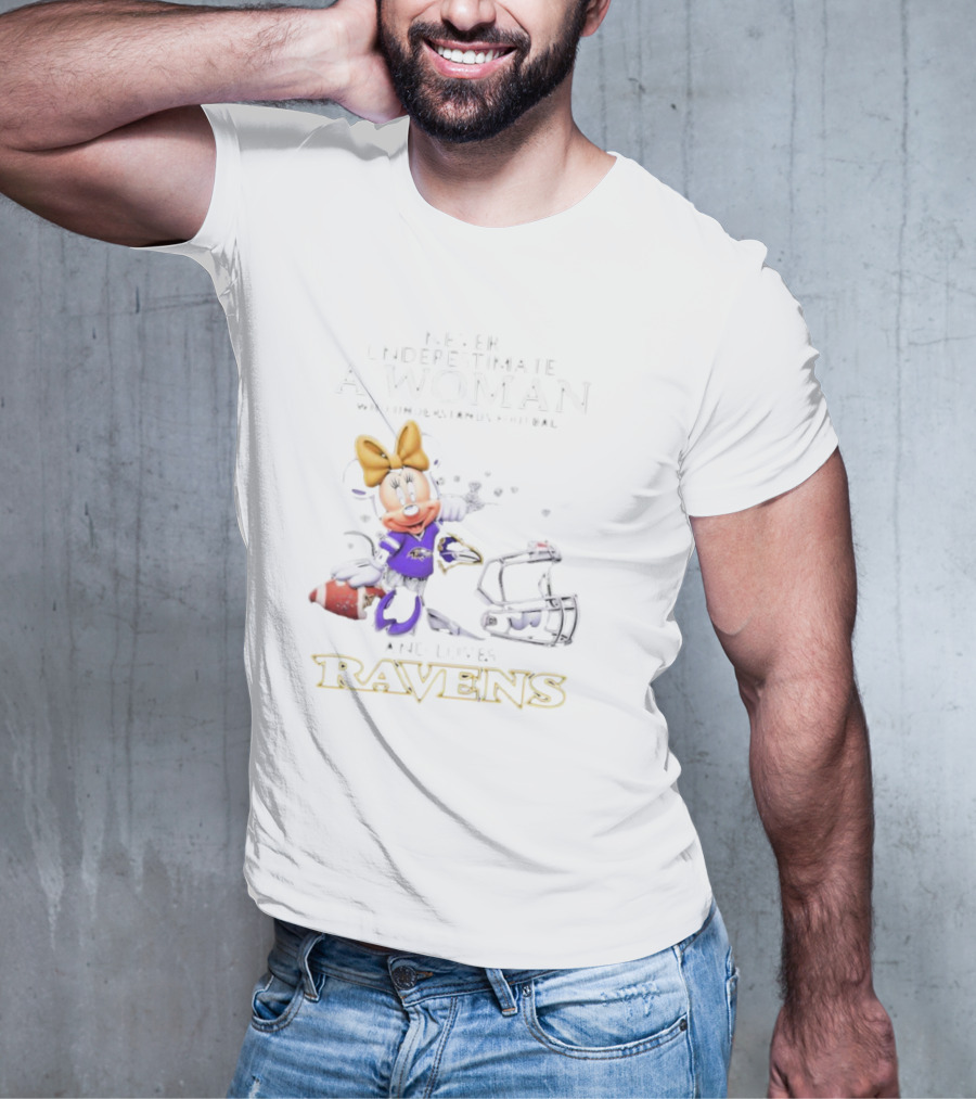 Never Underestimate A Woman Who Understands Football And Loves Ravens Disney Minnie T-Shirt