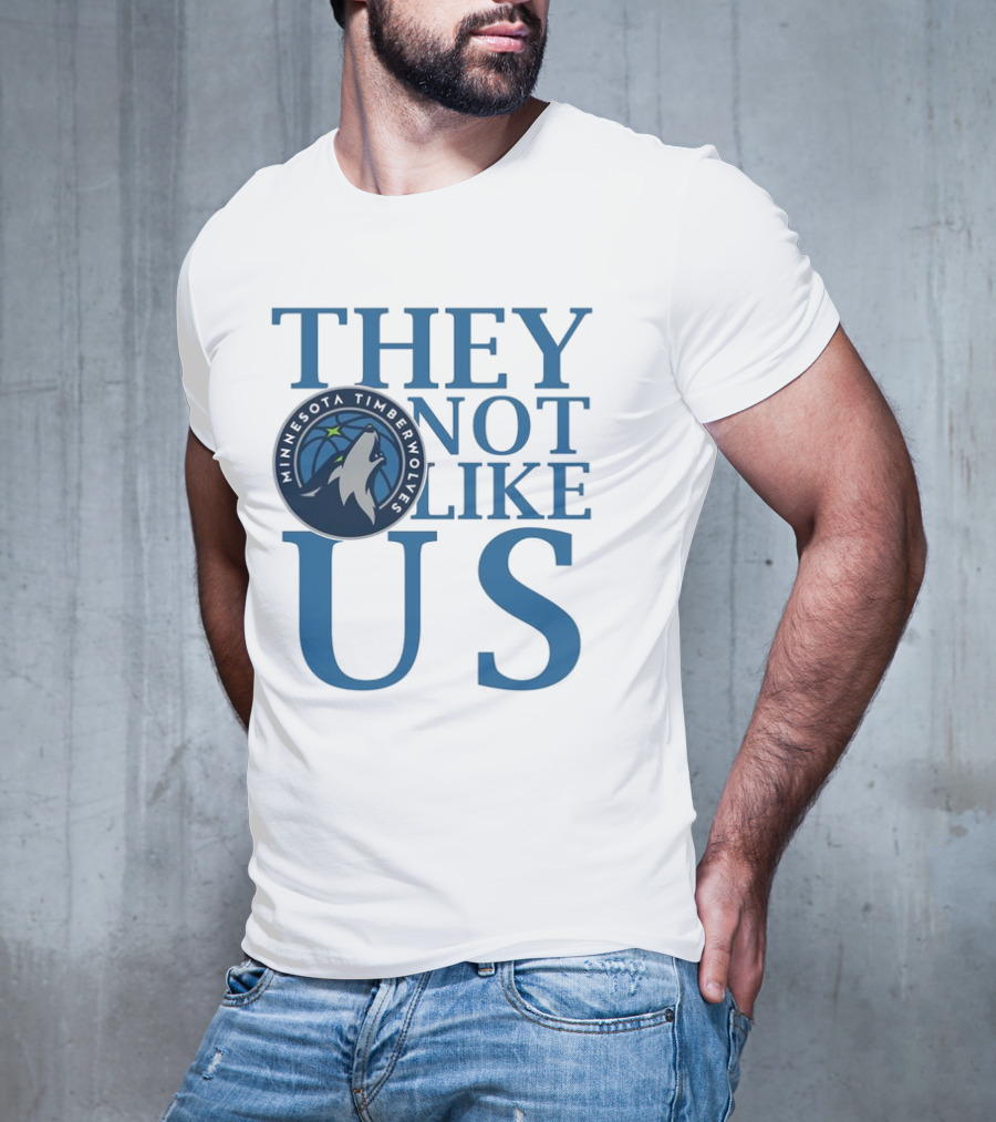 Minnesota Timberwolves They Not Like Us Basketball Fan Apparel T-Shirt