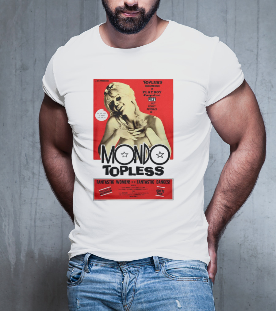 Mondo Topless Fantastic Women Fantastic Dances Adults Only T-Shirt