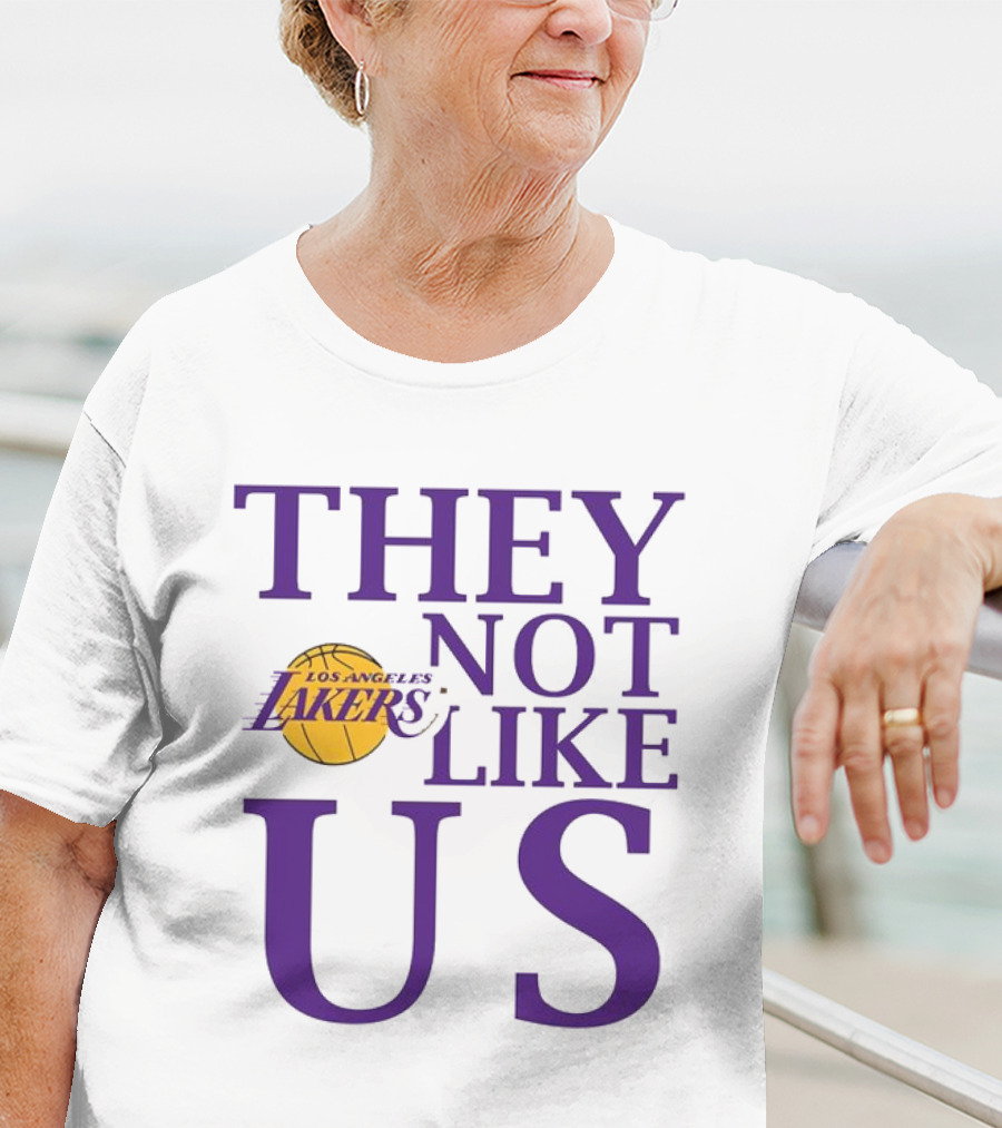Los Angeles Lakers They Not Like Us NBA Basketball Lakers Fan Slogan T-Shirt