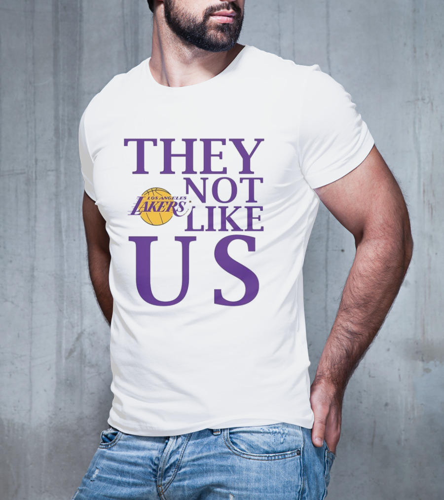 Los Angeles Lakers They Not Like Us NBA Basketball Lakers Fan Slogan T-Shirt