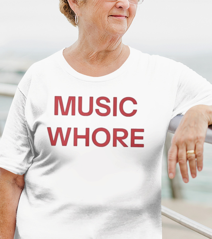 "Bold Red Text Music Whore Statement" T-Shirt