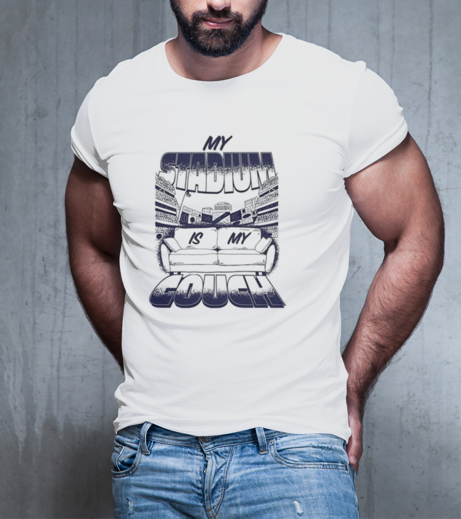 My Stadium Is My Couch 2025 Football Fan Edition T-Shirt