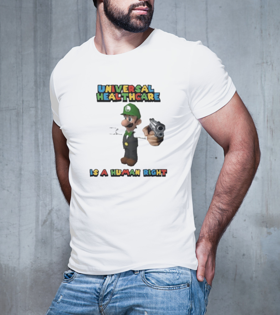 Universal Healthcare Is A Human Right Luigi Mangione Super Mario Bros T-Shirt