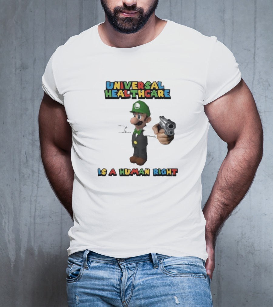 Universal Healthcare Is A Human Right Luigi Mangione Super Mario Bros T-Shirt