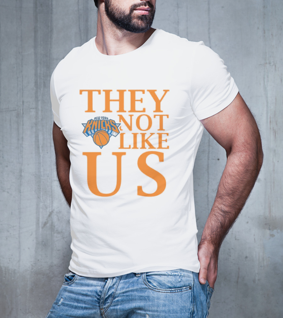 New York Knicks They Not Like Us T-Shirt