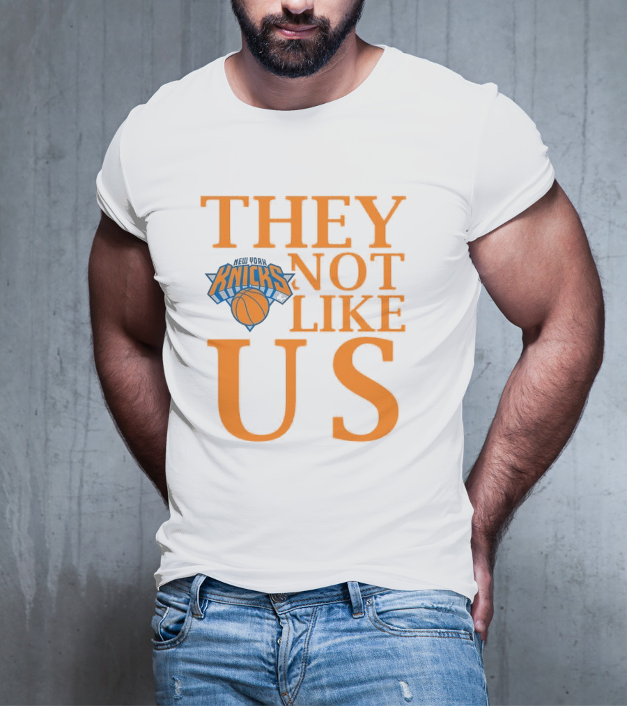 New York Knicks They Not Like Us T-Shirt