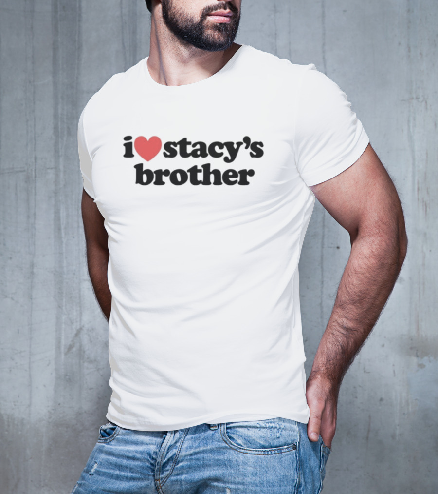 Mad Tsai I Love Stacy's Brother Red Heart Text White T-Shirt
