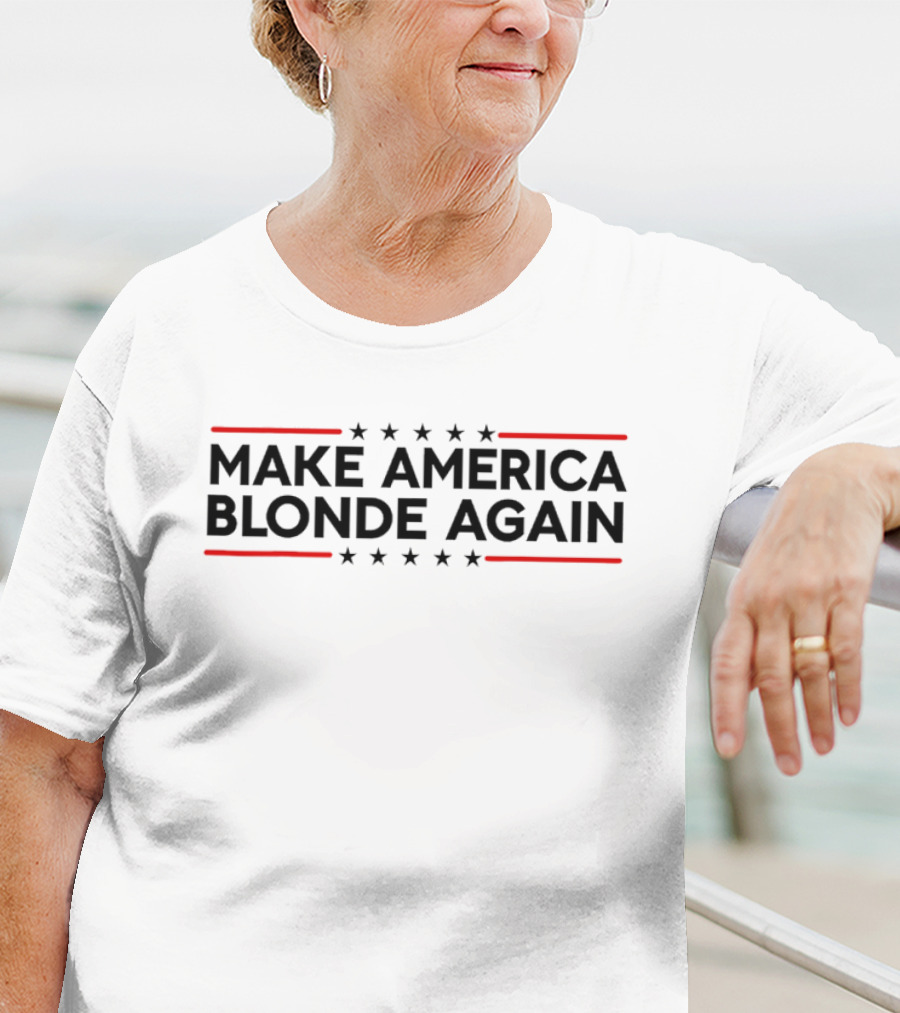 Make America Blonde Again Stars And Stripes T-Shirt