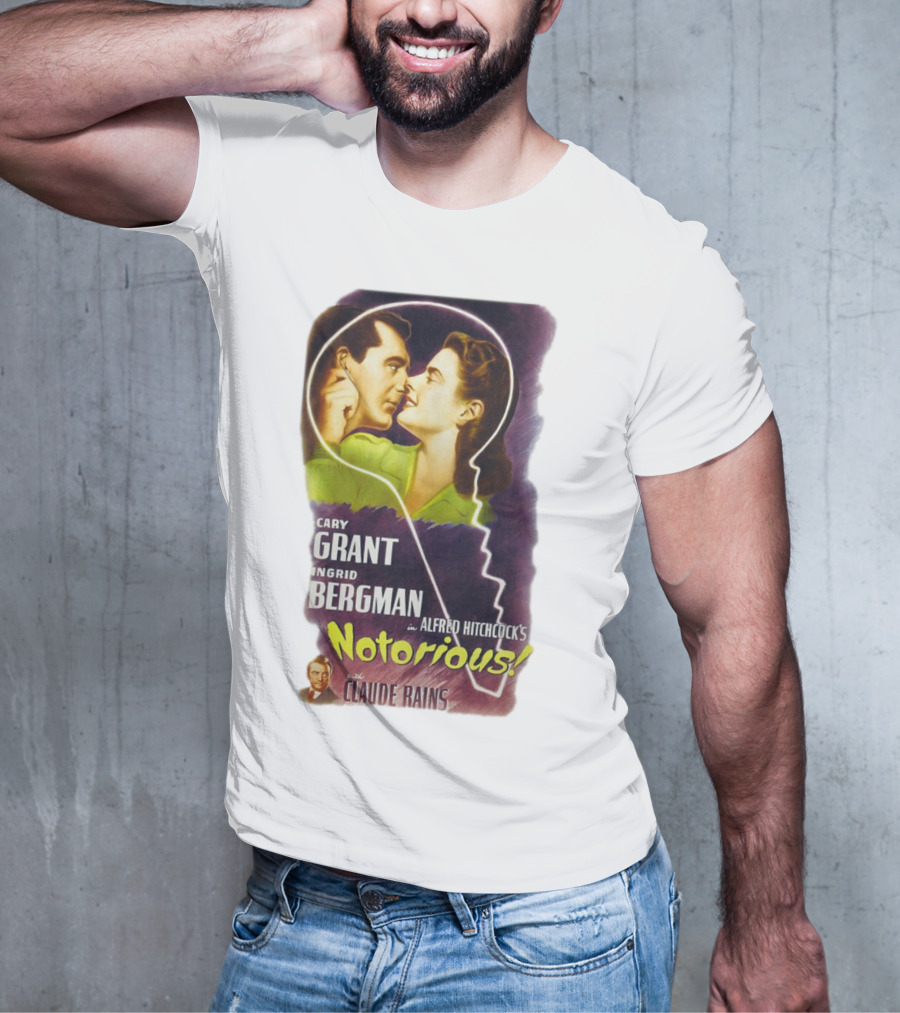 Cary Grant Ingrid Bergman In Alfred Hitchcock's Notorious With Claude Rains T-Shirt