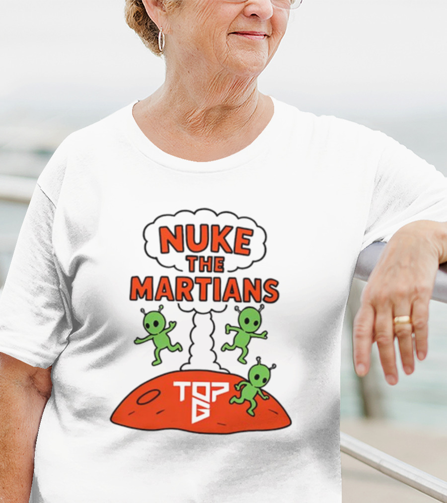 Nuke The Martians Top G Alien Theme T-Shirt